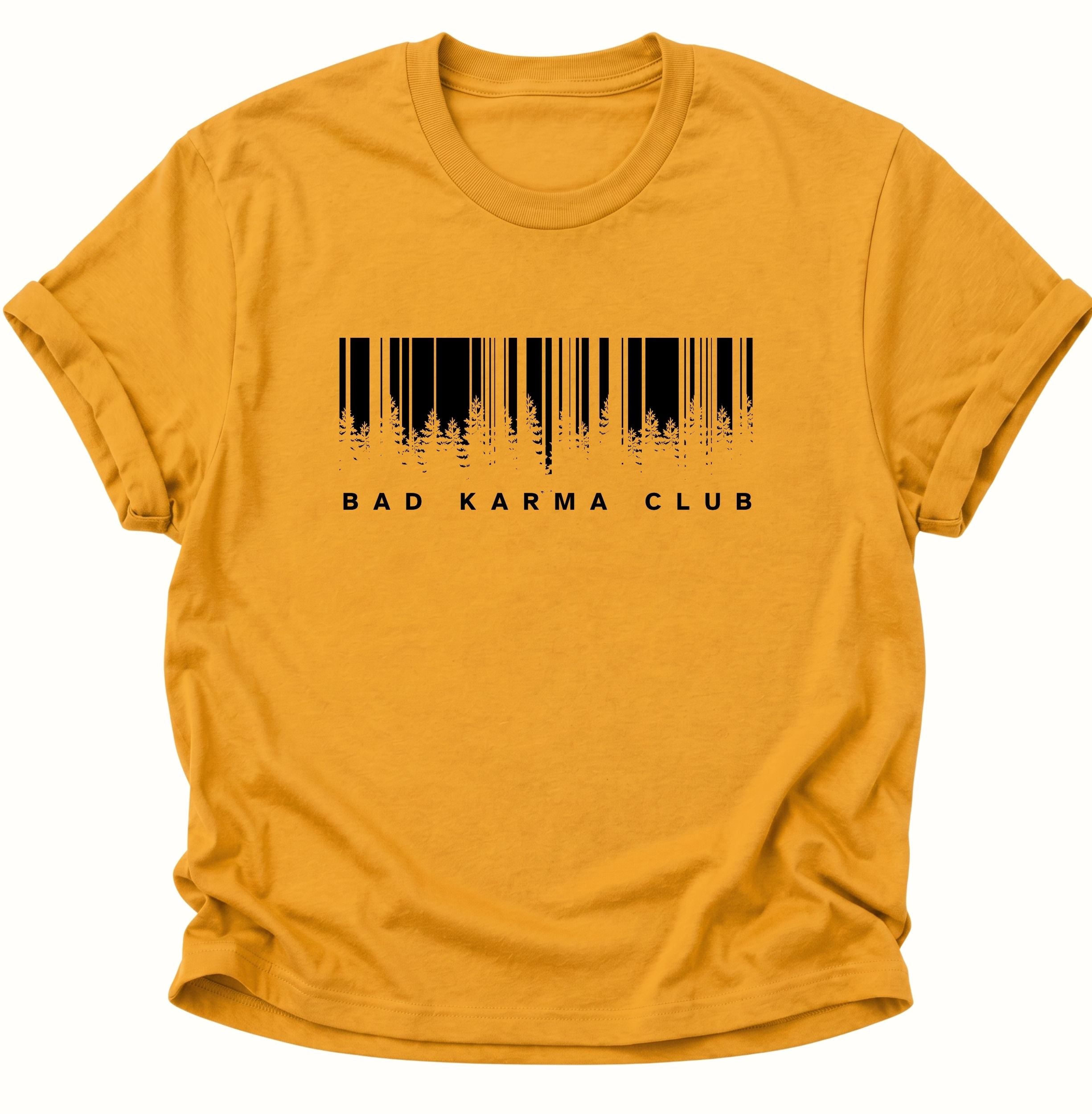 Bad Karma Club Unisex T-Shirt