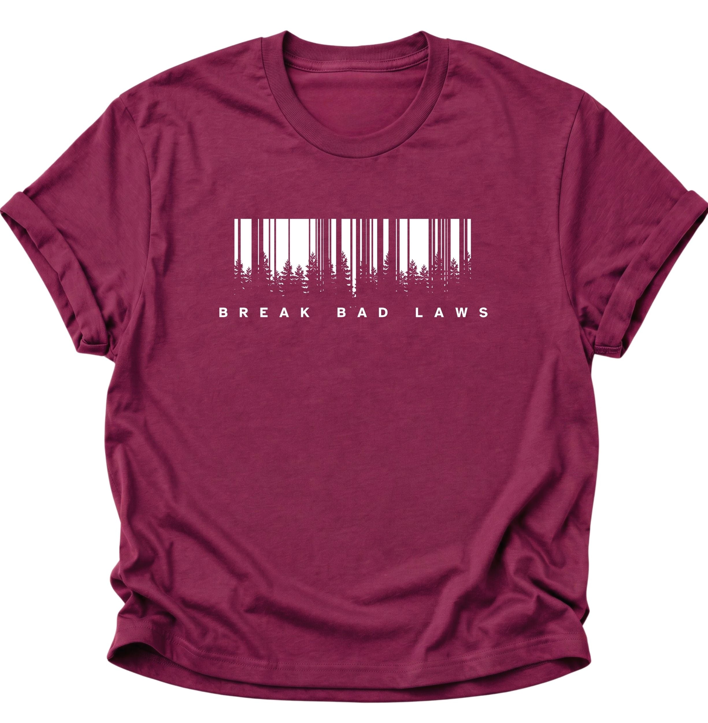 Break Bad Laws Unisex T-Shirt