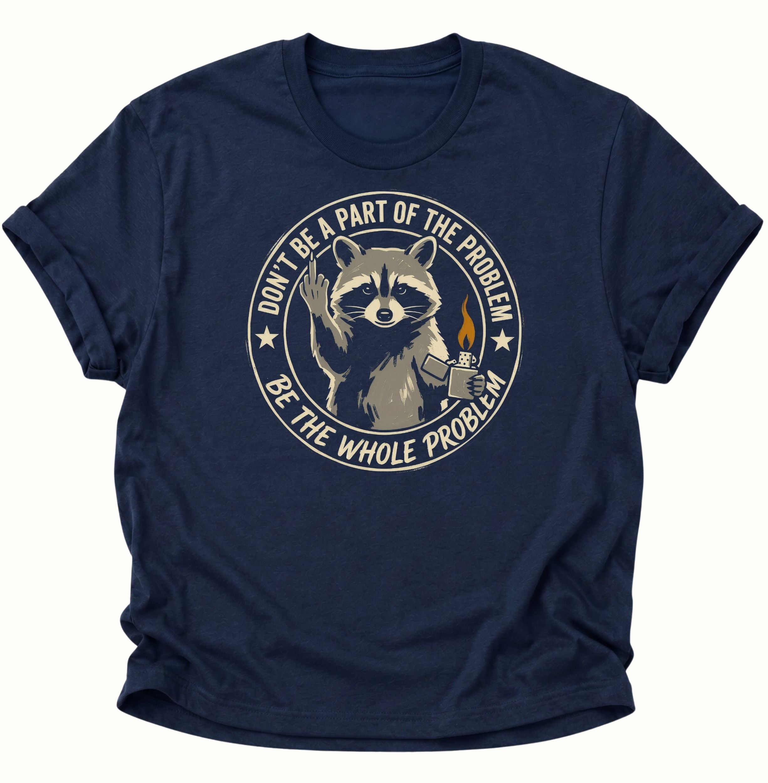 The Whole Problem Raccoon Unisex T-Shirt