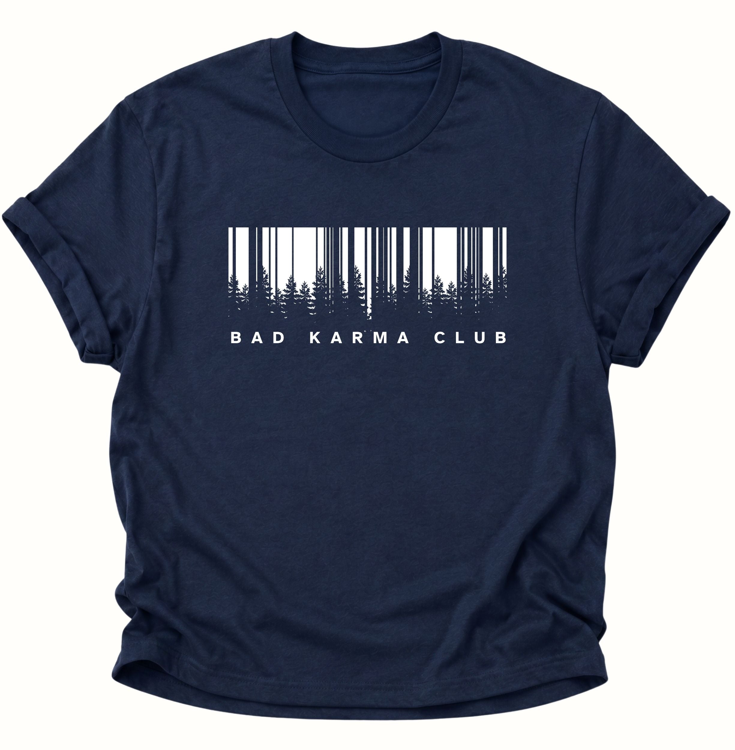 Bad Karma Club Unisex T-Shirt