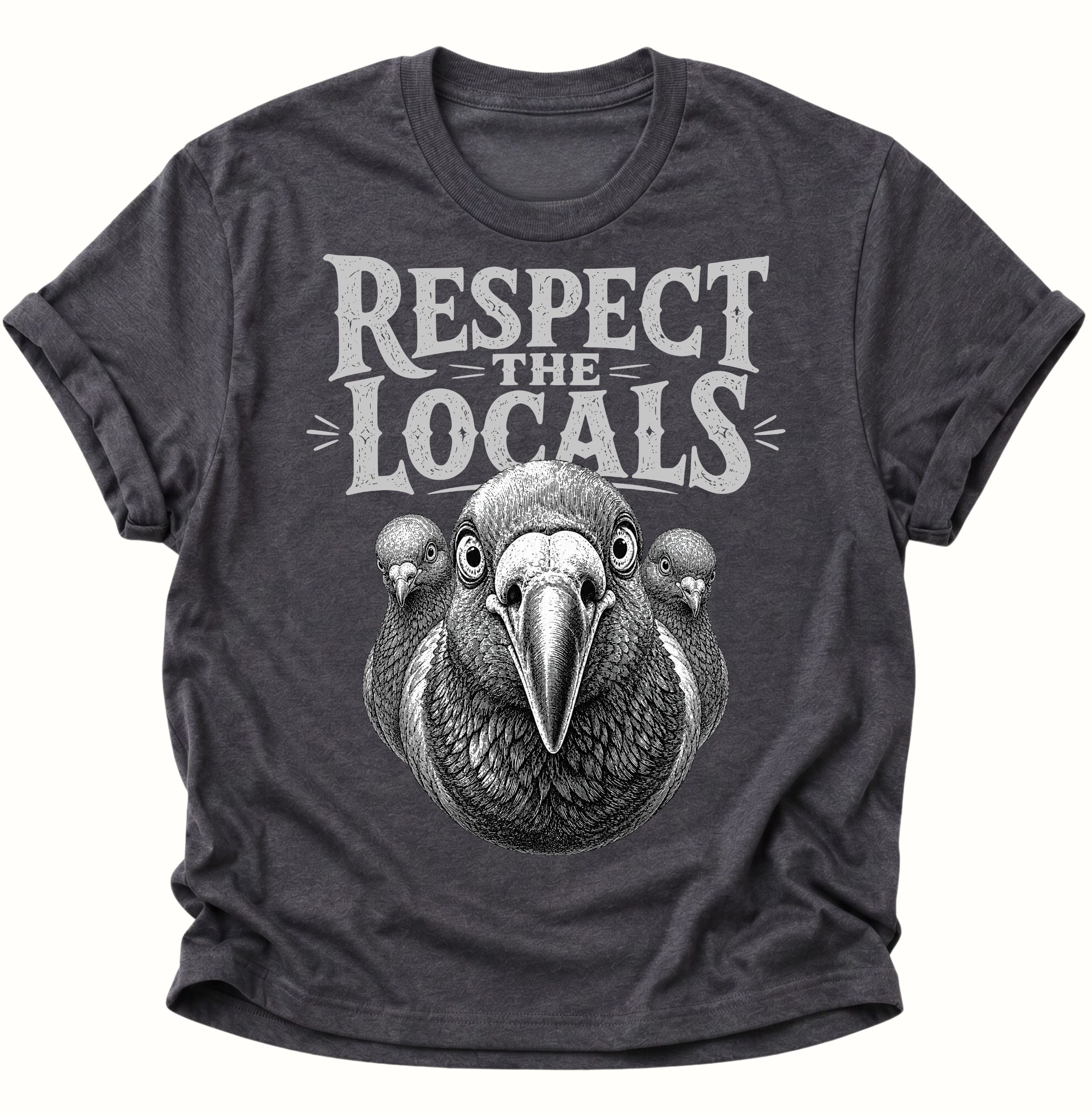 Respect the Locals Unisex T-Shirt