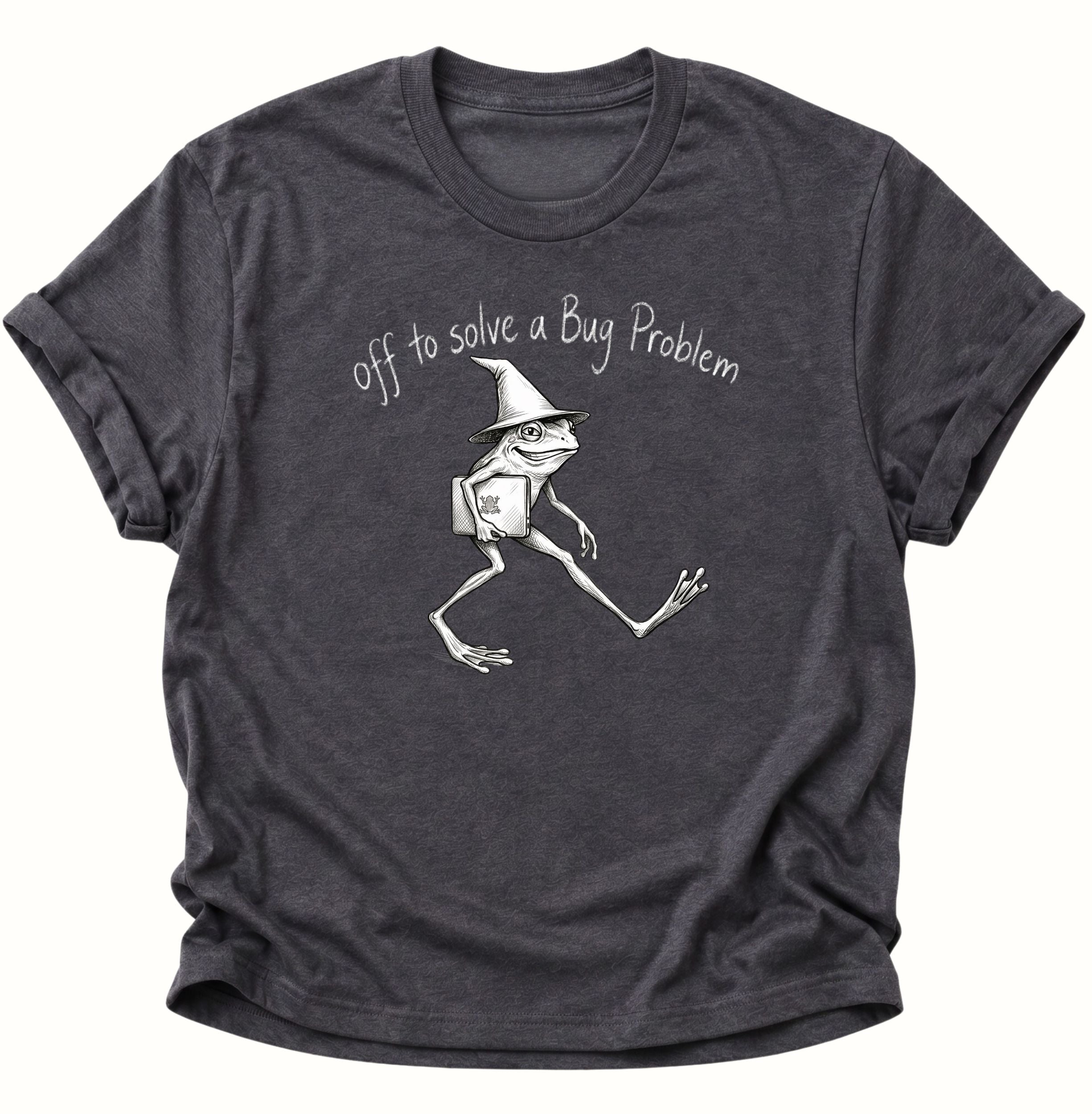 Off to solve a bug problem Unisex T-Shirt