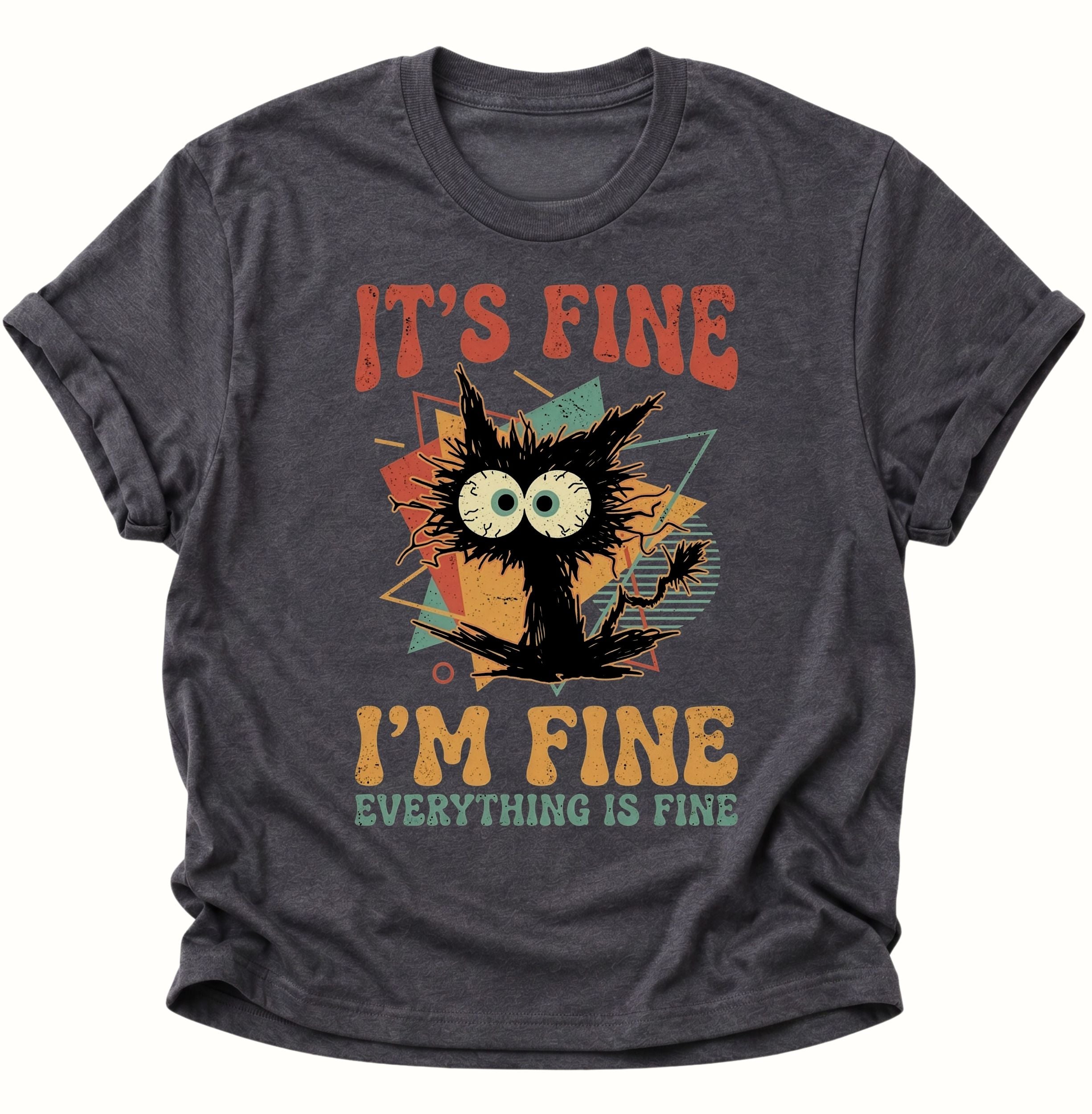 I'm Fine Unisex T-Shirt