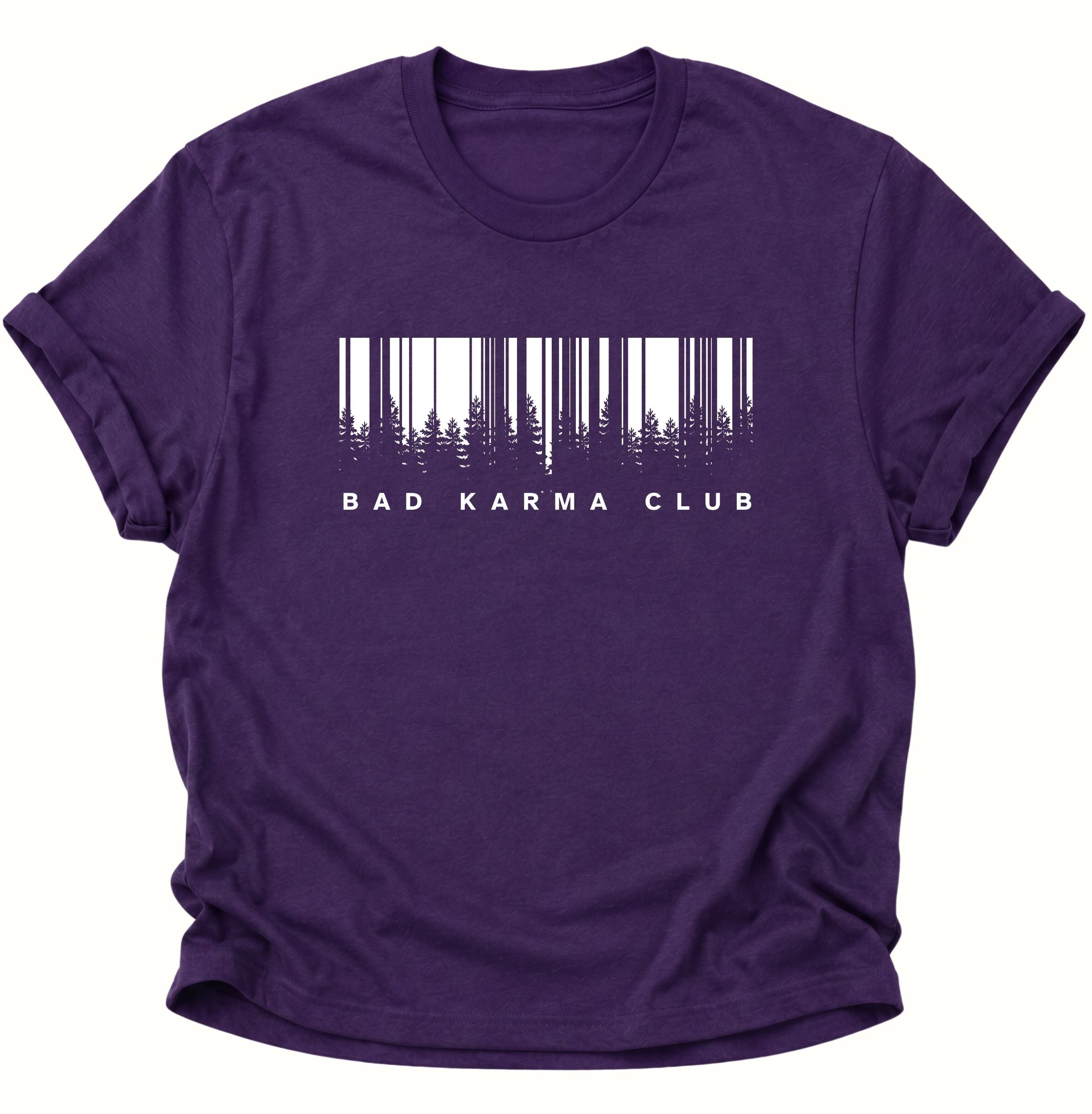 Bad Karma Club Unisex T-Shirt