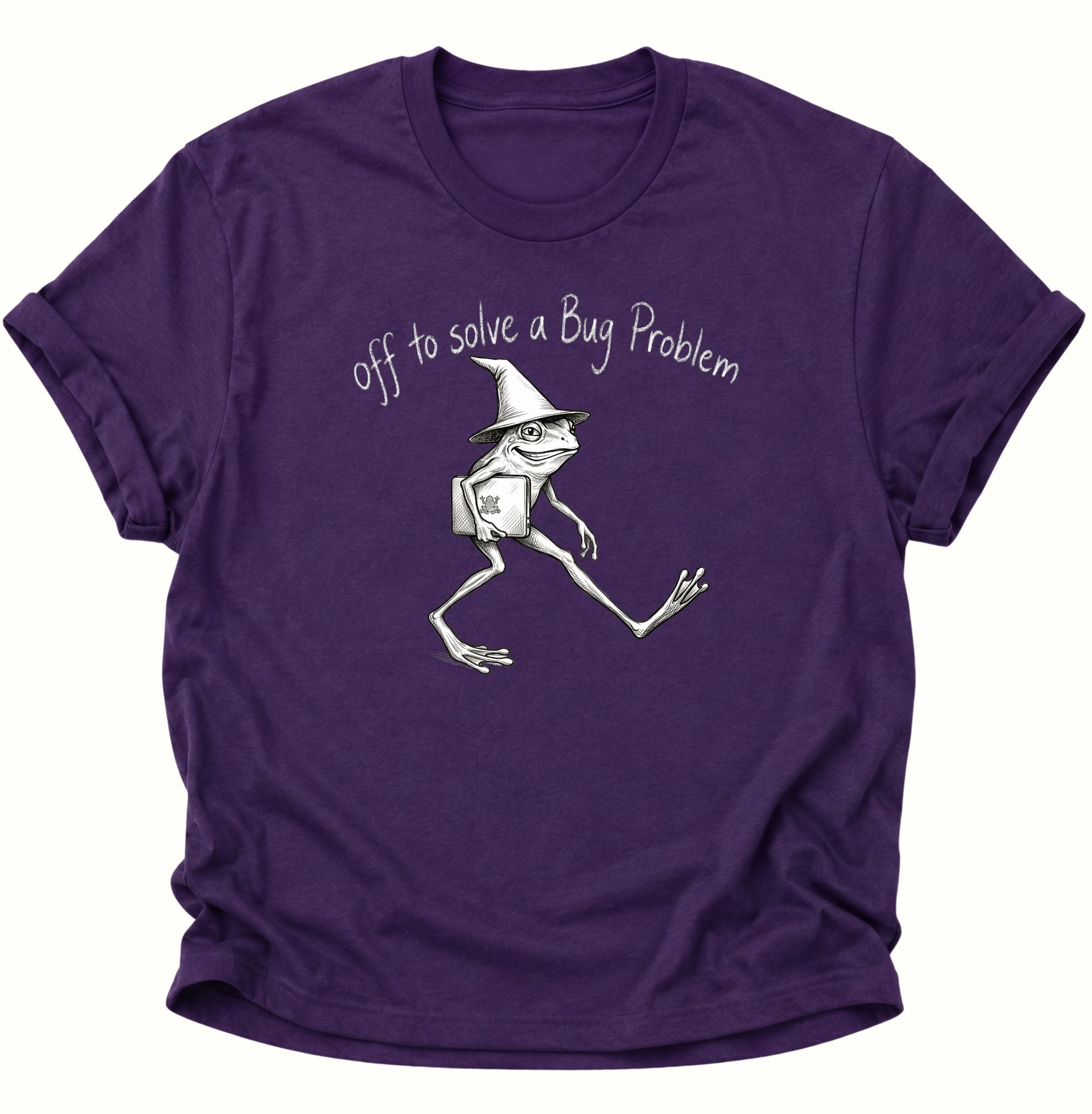 Off to solve a bug problem Unisex T-Shirt