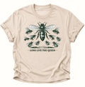 Nature farbenes Unisex T-Shirt mit Vintage-Bienenmotiv und „Long Live the Queen“ von Pine & River.
