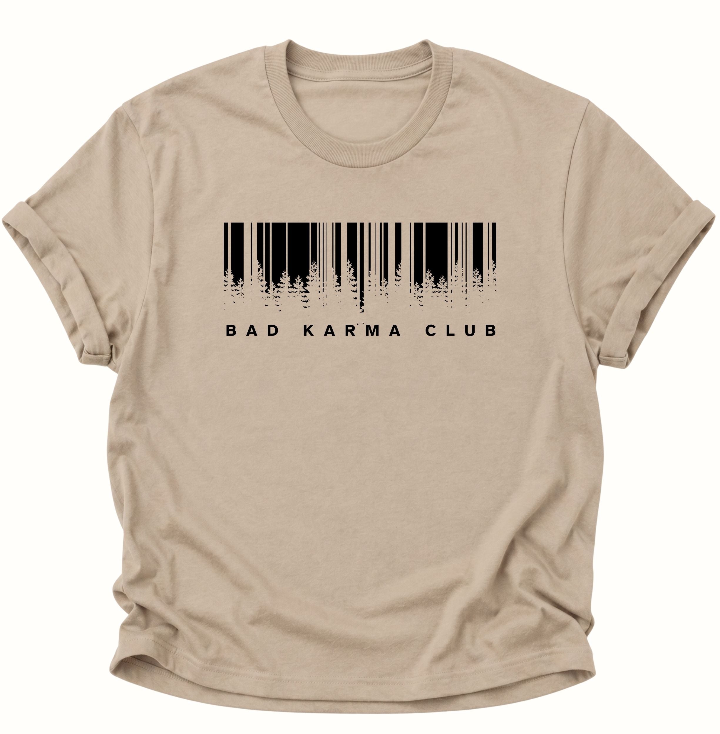 Bad Karma Club Unisex T-Shirt