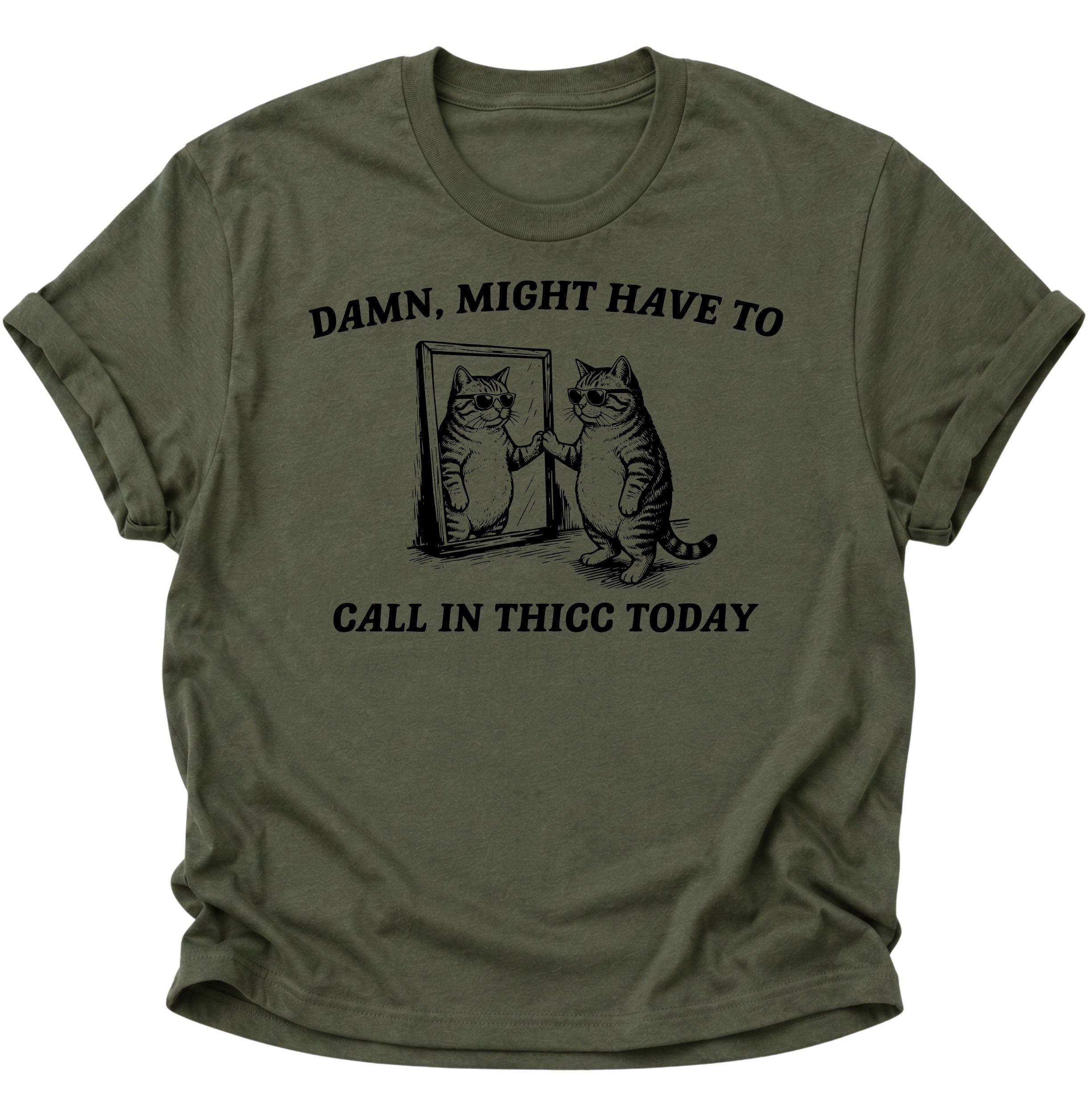 Call In Thicc Today Unisex T-Shirt