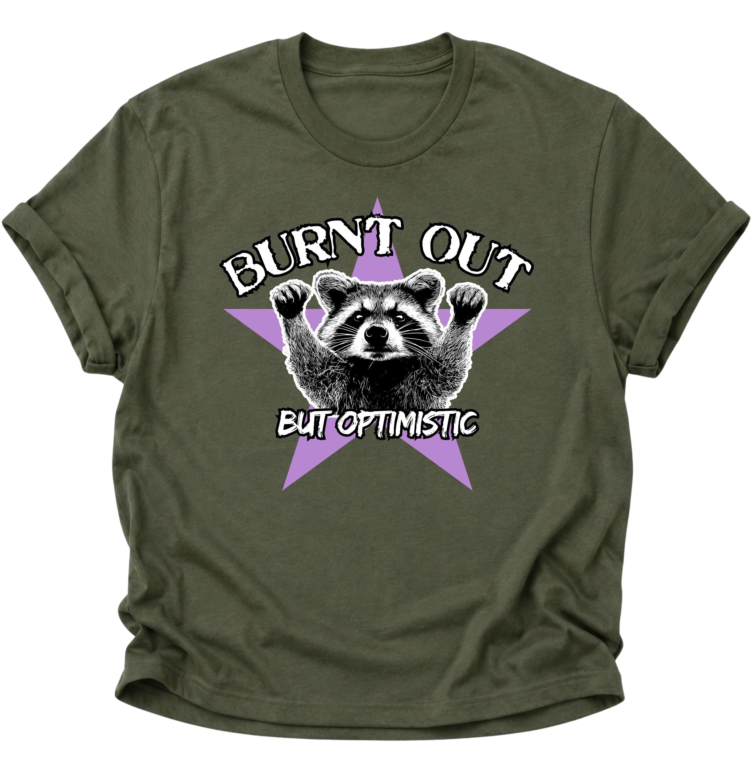Burnd Out But Optimistic Unisex T-Shirt