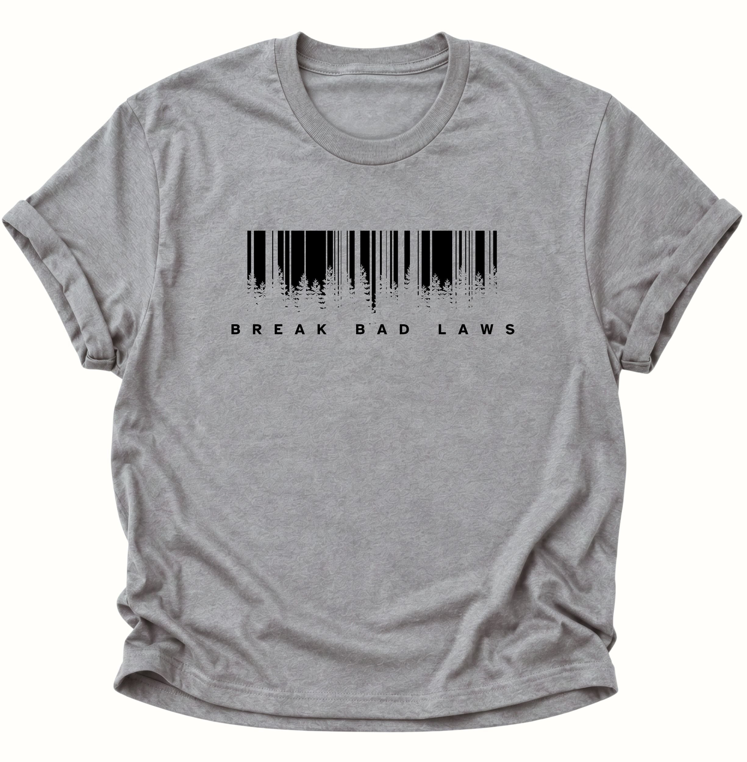 Break Bad Laws Unisex T-Shirt