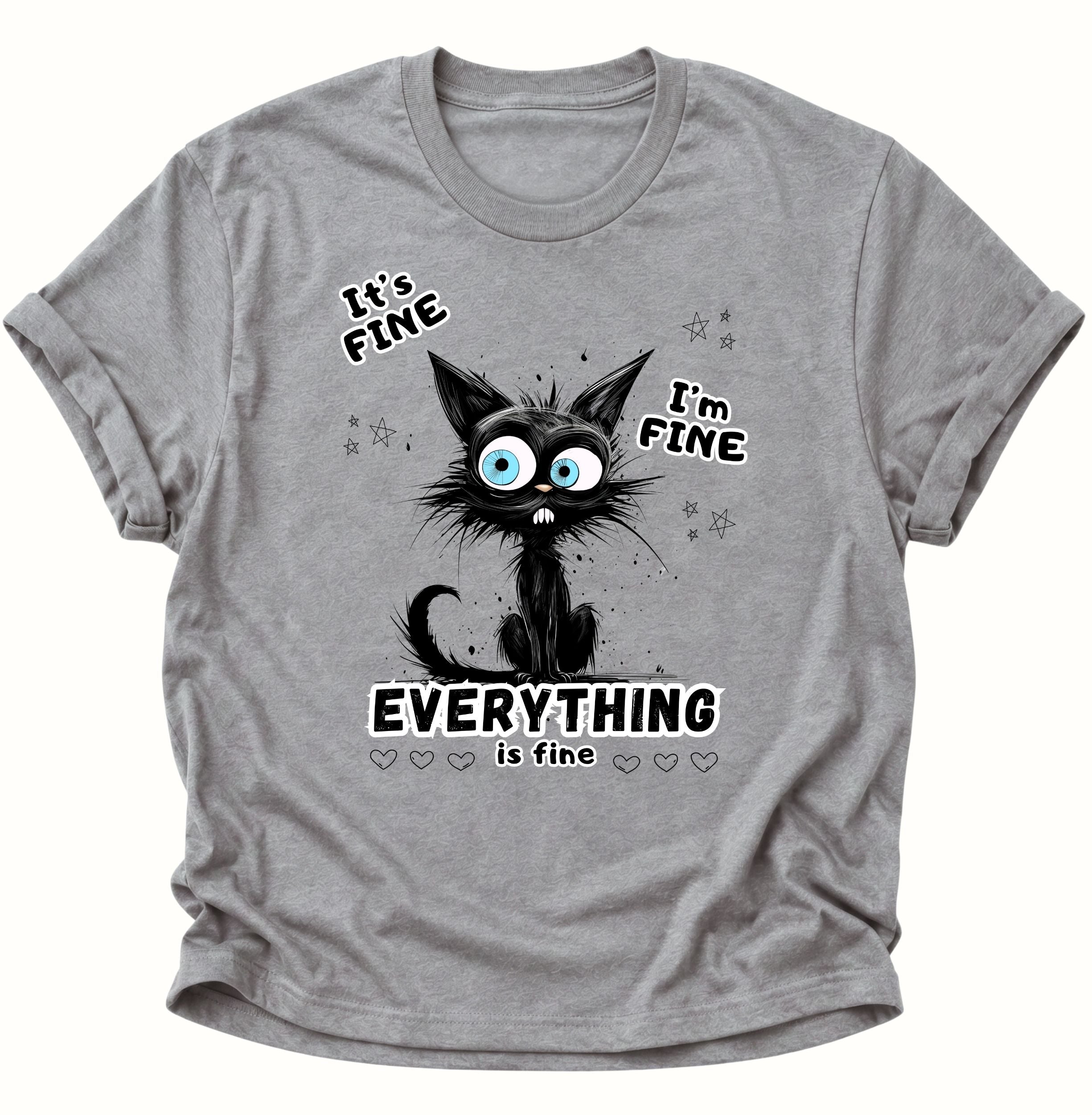 Everything is fine Unisex T-Shirt