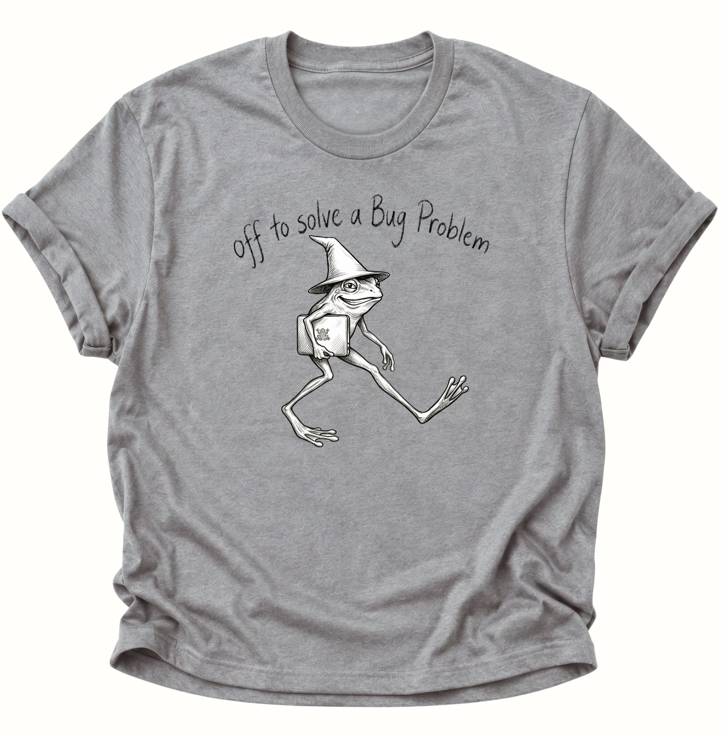 Off to solve a bug problem Unisex T-Shirt