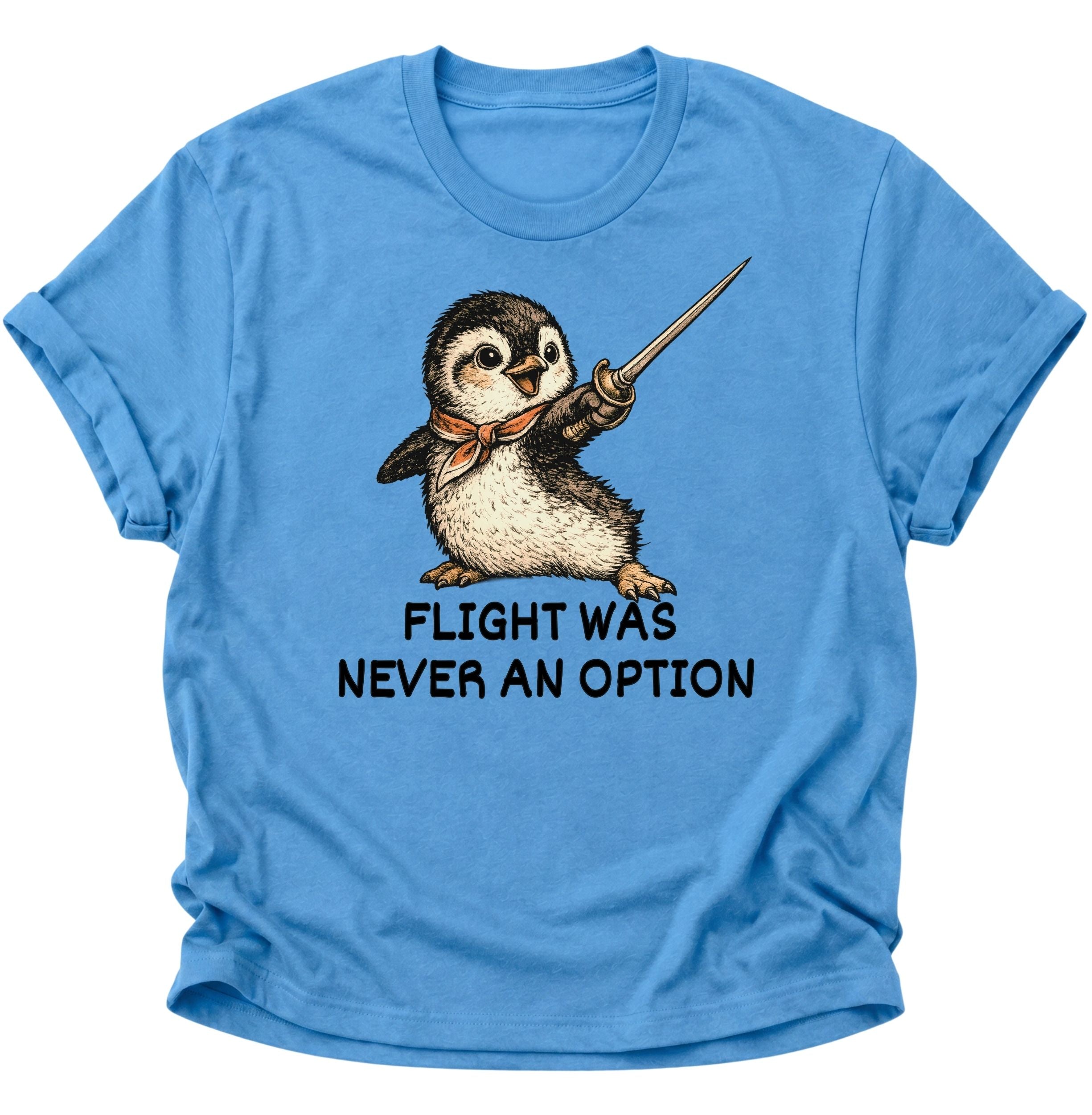 Carolina Blue Unisex T-Shirt mit kämpferischem Pinguin und englischem Spruch für Tierfans.

