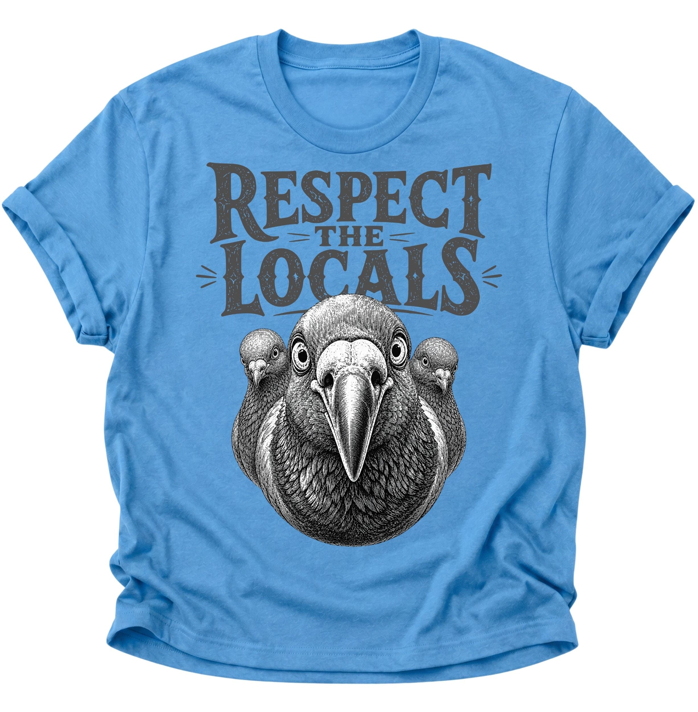 Respect the Locals Unisex T-Shirt