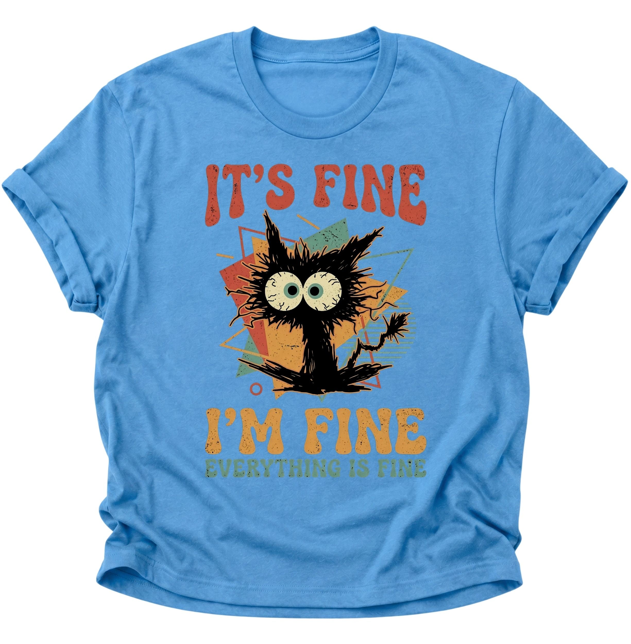 I'm Fine Unisex T-Shirt