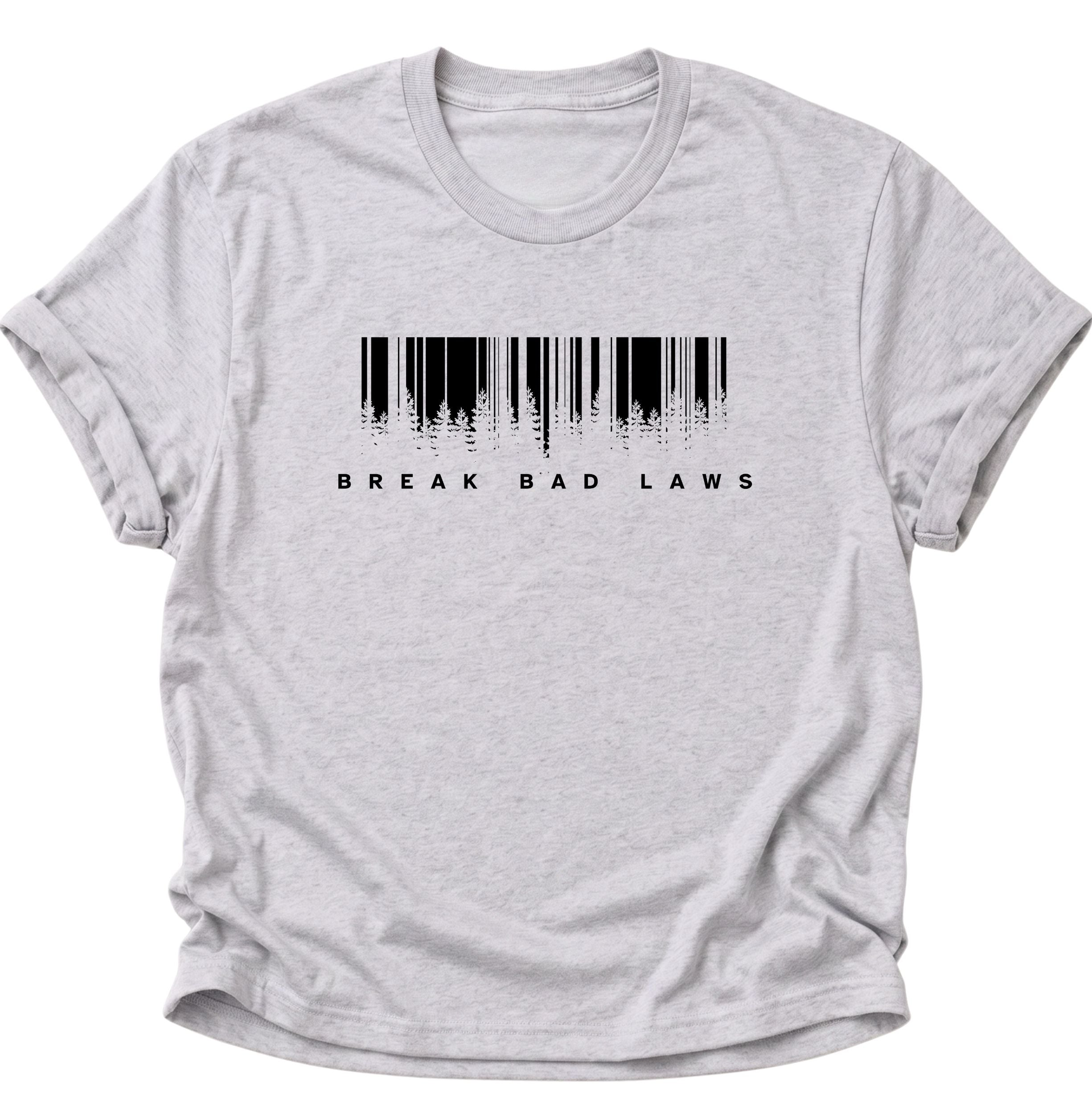 Break Bad Laws Unisex T-Shirt