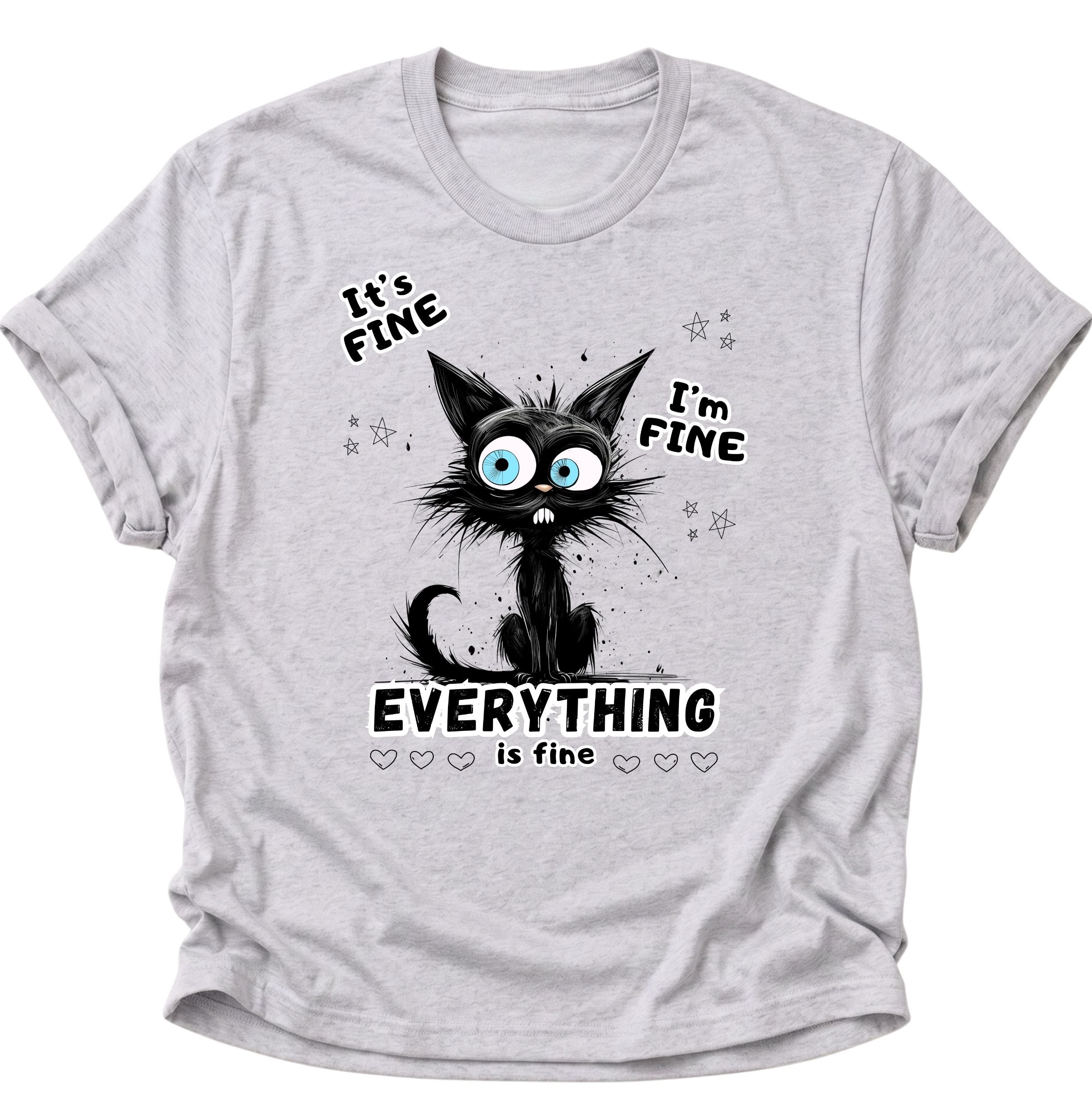 Everything is fine Unisex T-Shirt