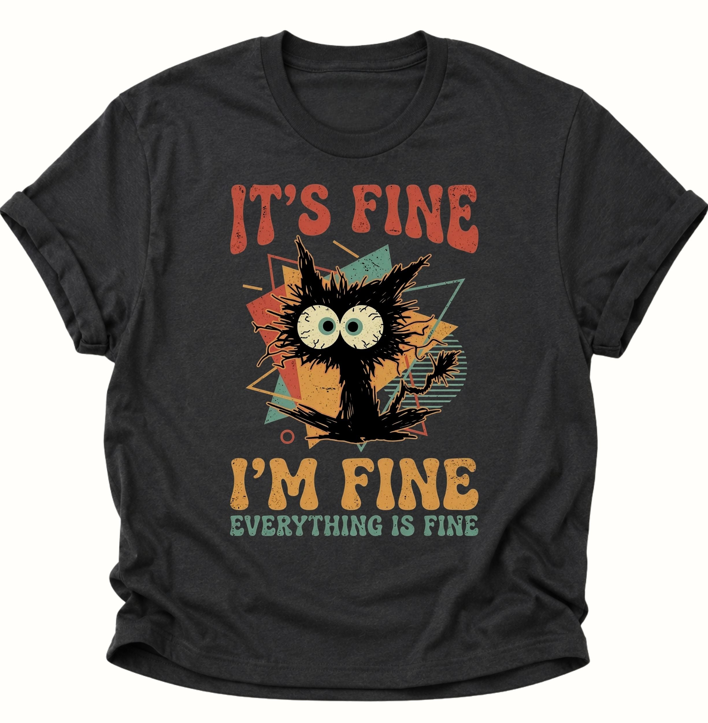 I'm Fine Unisex T-Shirt