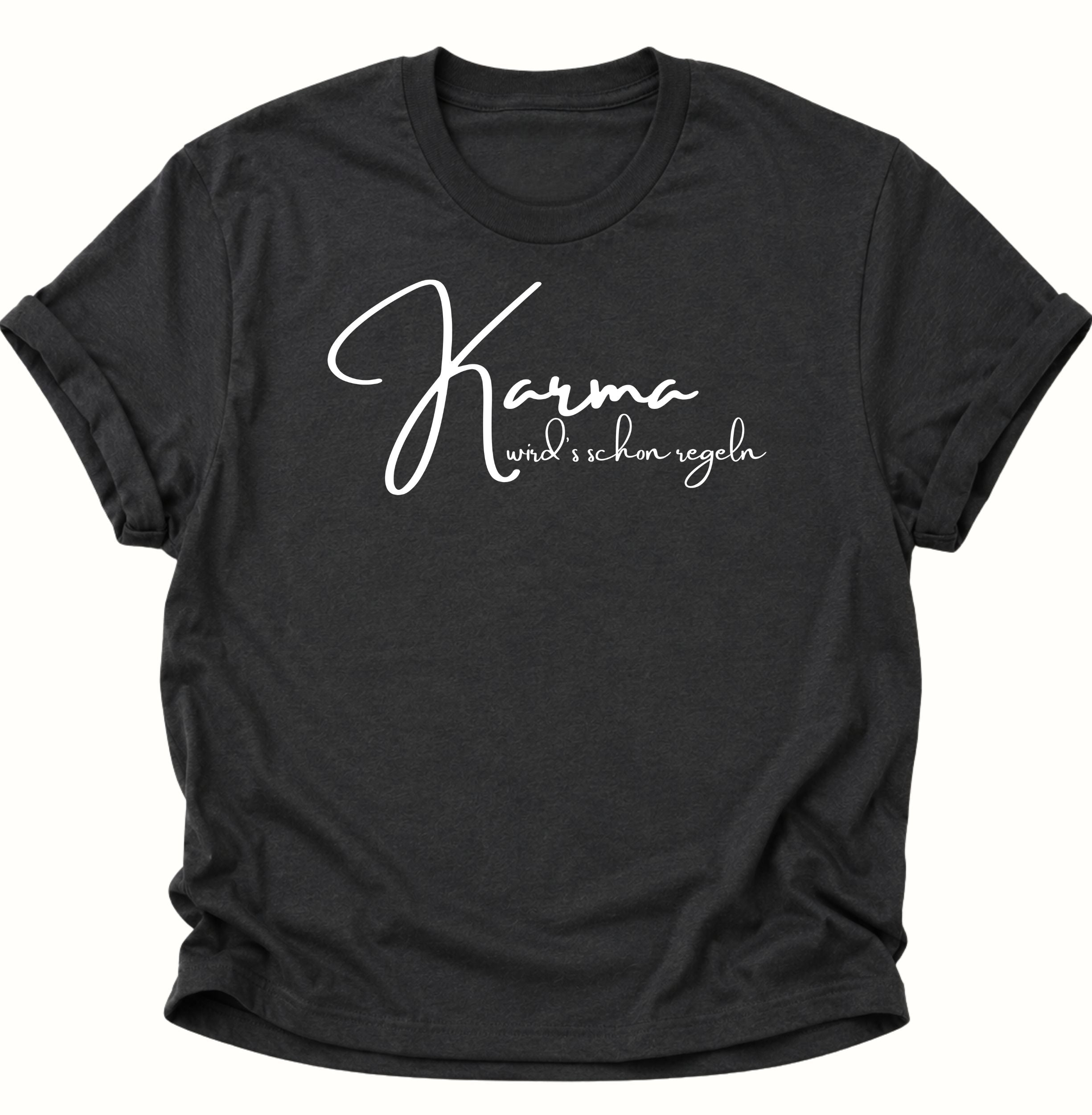Karma Will Handle It Unisex T-Shirt