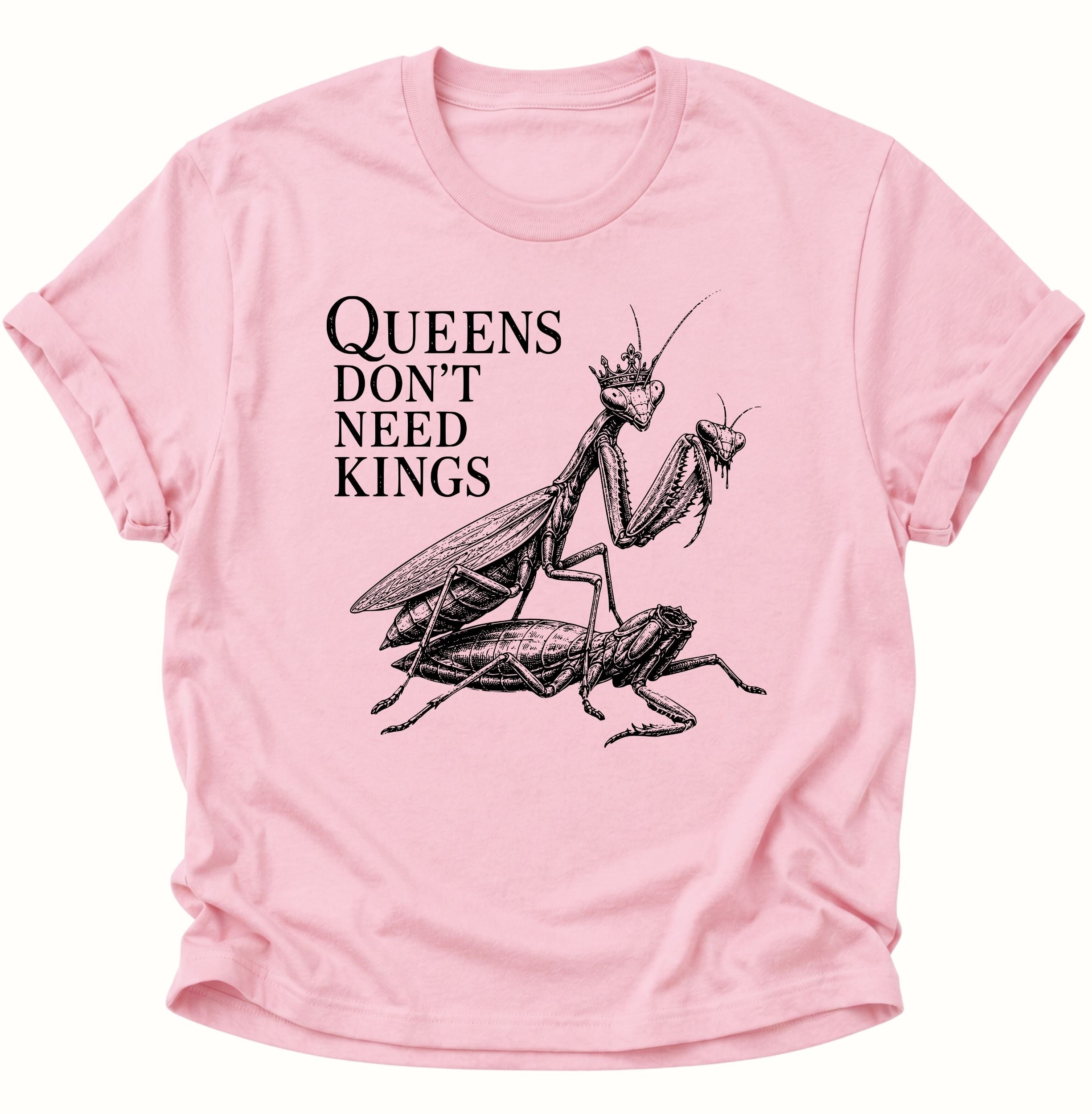 Queen's don't need Kings Unisex T-Shirt