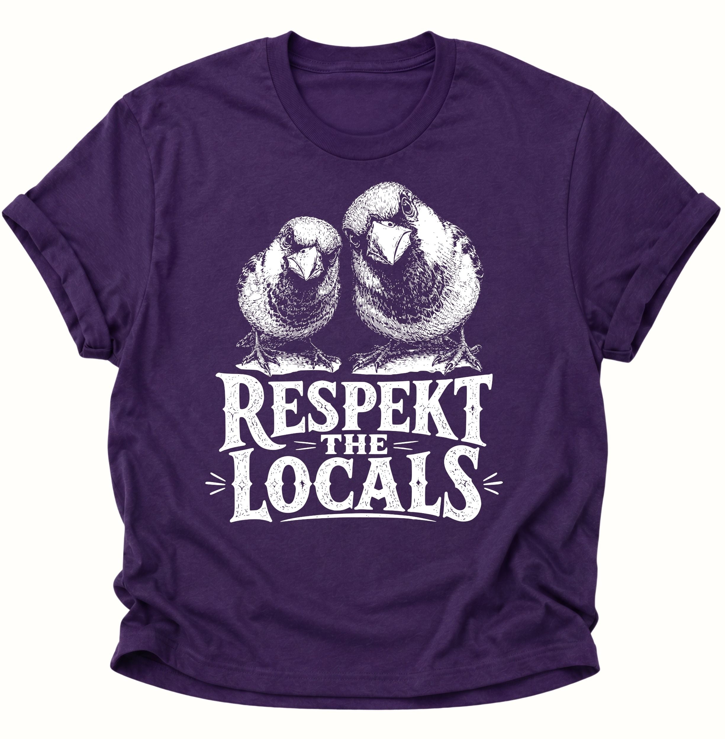 Respect the Locals Unisex T-Shirt