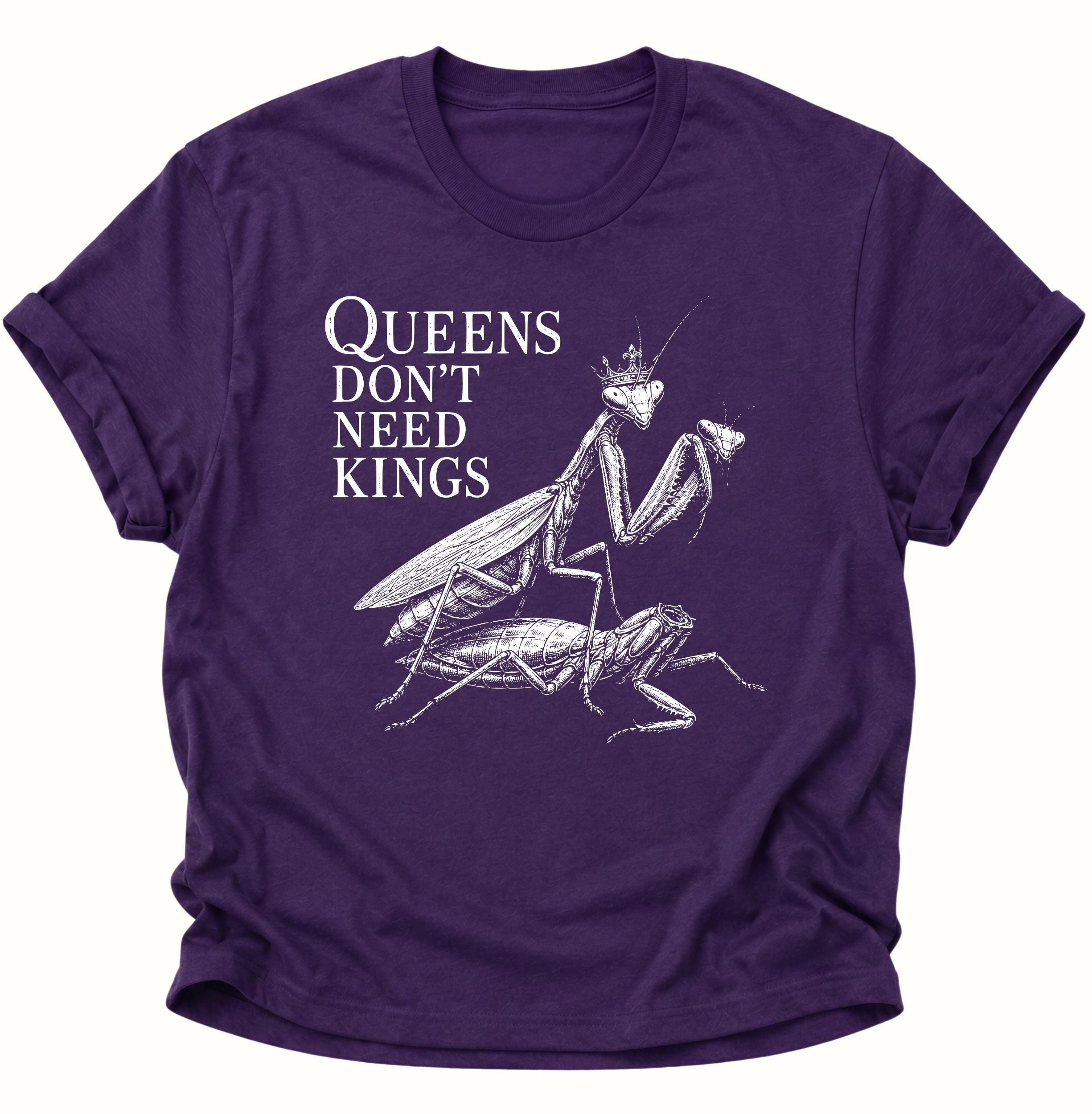 Queen's don't need Kings Unisex T-Shirt