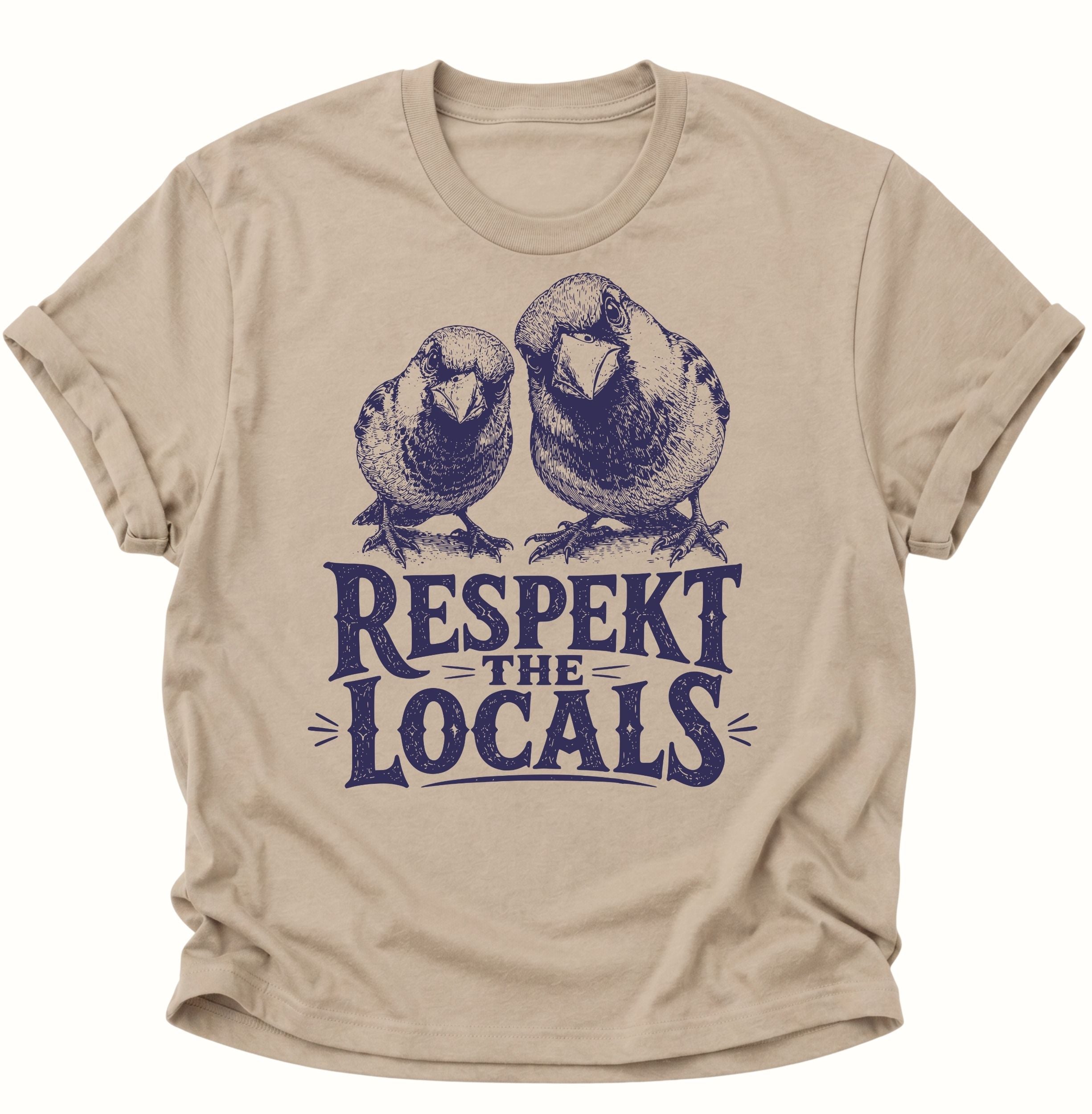 Respect the Locals Unisex T-Shirt