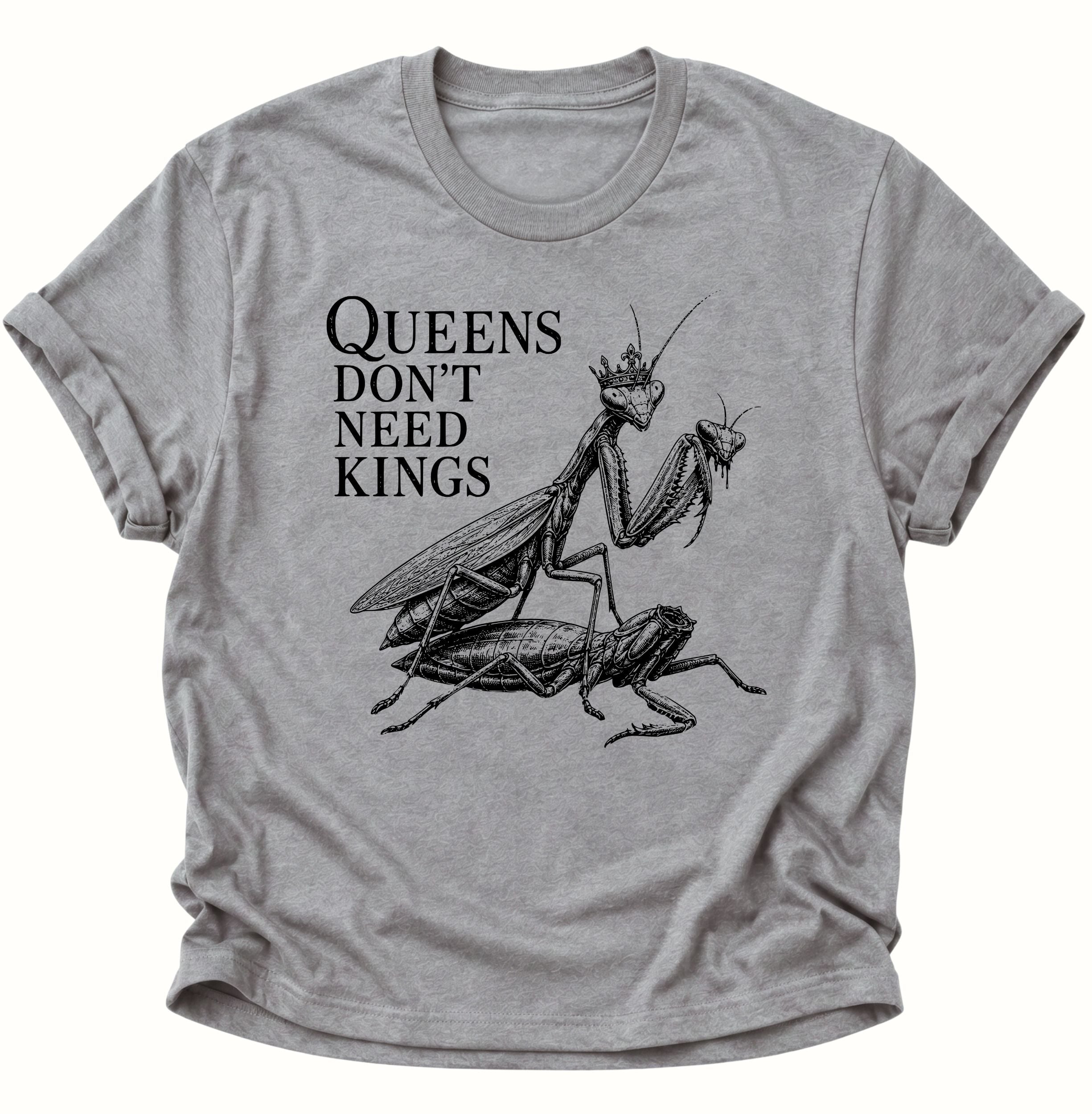 Queen's don't need Kings Unisex T-Shirt